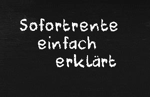 Sofortrente einfach erklaert